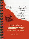 How to be a Sitcom Writer